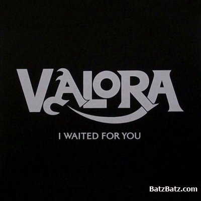 Valora - I Waited For You (2012)