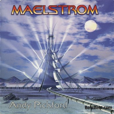 Andy Pickford - Maelstrom (1995) (Lossless + mp3)