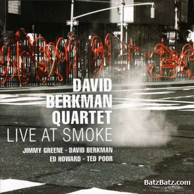 David Berkman Quartet - Live At Smoke (Live) (2009)