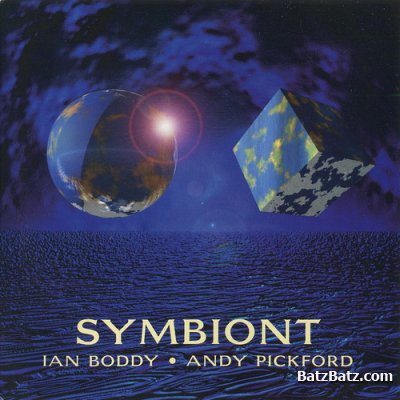 Ian Boddy & Andy Pickford - Symbiont (1995) (lossless + mp3)