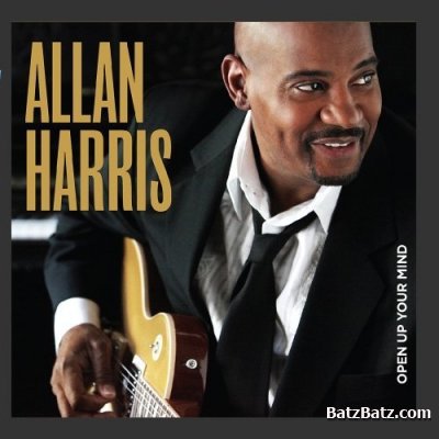 Allan Harris - Open Up Your Mind (2011)
