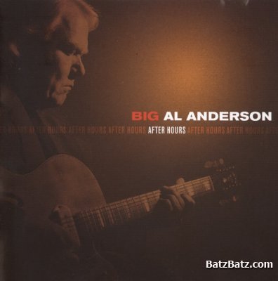 Big Al Anderson - After Hours (2006) (Lossless + mp3)