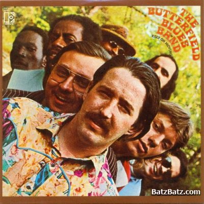 The Paul Butterfield Blues Band - Keep On Moving 1969 (LOSSLESS)