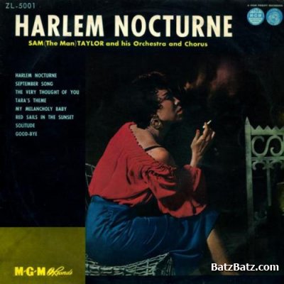 Sam 'The Man' Taylor - Harlem Nocturne (1957) Lossless