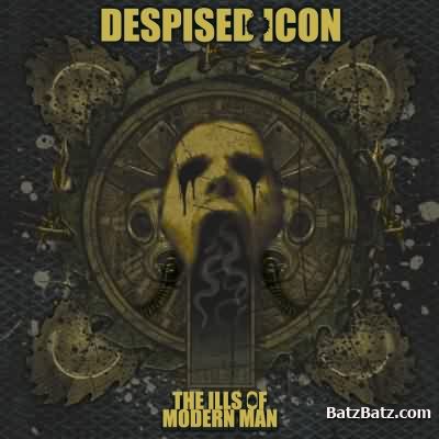 Despised Icon - The Ills Of Modern Man (Bonus DVD) (2008)