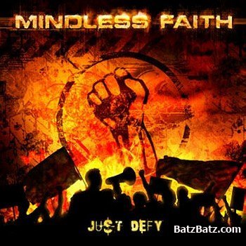 Mindless Faith - Just Defy (2012)