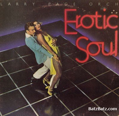 Larry Page Orch - Erotic Soul (1977)