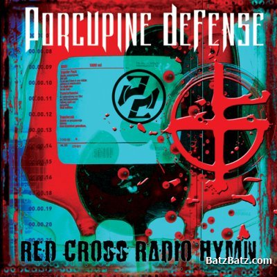 Porcupine Defense - Red Cross Radio Hymn (2006)