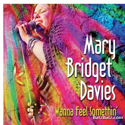 Mary Bridget Davies Group - Wanna Feel Somethin' 2012