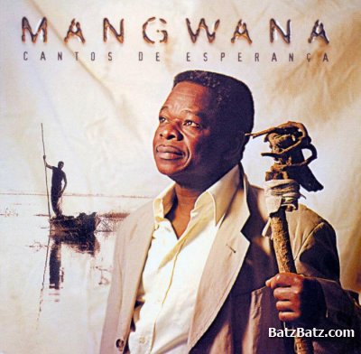 Mangwana - Cantos de Esperan&#231;a (2003)