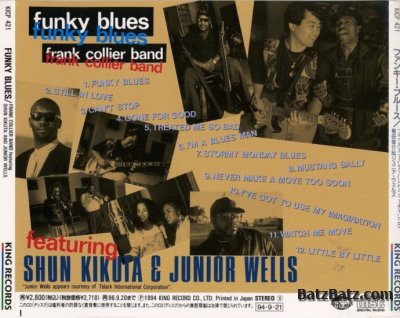 Frank Collier Band (Featuring Shun Kikuta, & Jumior Wells ) - Funky Blues (1994)