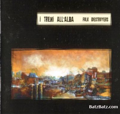 I Treni All'Alba - Folk Destroyers (2008) Lossless