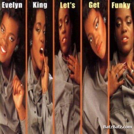 Evelyn "Champagne" King - Let's Get Funky (1997)