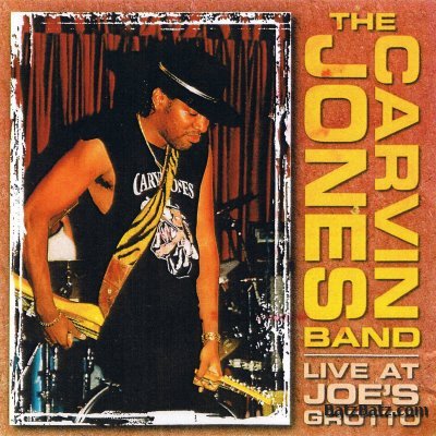 The Carvin Jones Band - Live At Joe's Grotto 1998