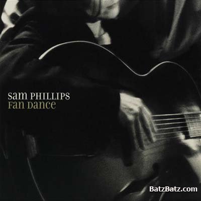 Sam Phillips - Fan Dance (2001)