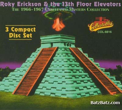 Roky Erickson & The 13th Floor Elevators - The 1966-1967 Unreleased Masters Collection 1994