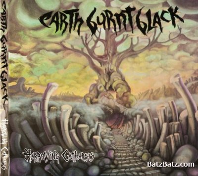 Earth Burnt Black - Harrowing Catharsis (2011) lossless