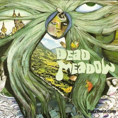 Dead Meadow -  (2000 - 2010)