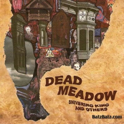 Dead Meadow -  (2000 - 2010)