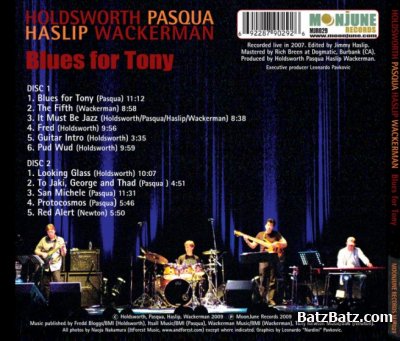 Holdsworth,Pasqua,Haslip,Wackerman - Blues For Tony (2009)