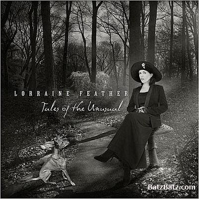 Lorraine Feather - Tales Of The Unusual (2012)