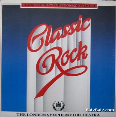 The London Symphony Orchestra - Classic Rock 2 - The Second Movement (1988) Vinyl Rip 24bit-96kHz (Lossless)