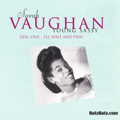 Sarah Vaughan - Young Sassy [4CD BoxSet] (2001)