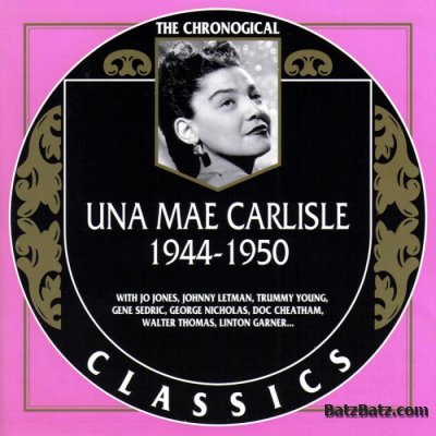 Una Mae Carlisle - The Chronological Classics 1938-1950 [3CD] (2002)