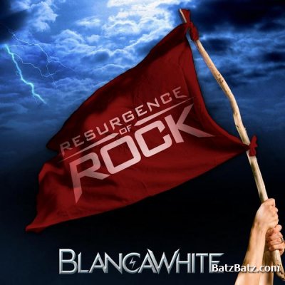 BlancaWhite - Resurgence of Rock (2012)