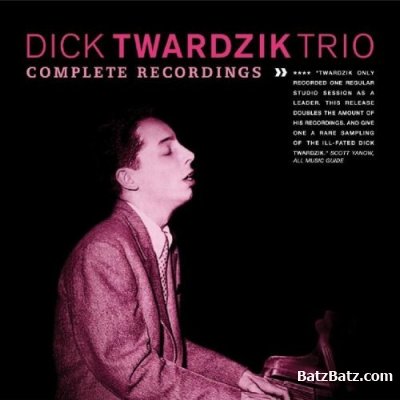 Dick Twardzik Trio - Complete Recordings (1954)