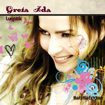 Greta Ida - Lunatic (2009)