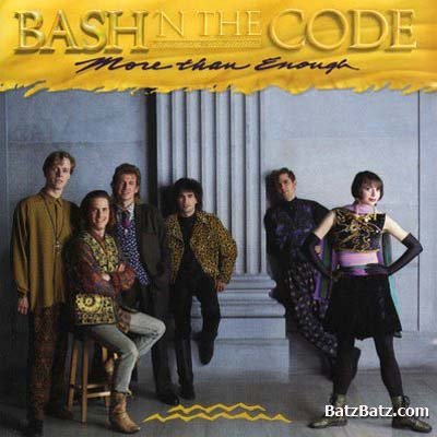 Bash-N-The Code - More Than Enough (1989)