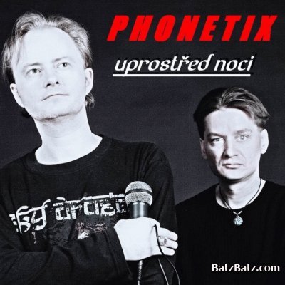 Phonetix - Uprost&#345;ed Noci (2012)