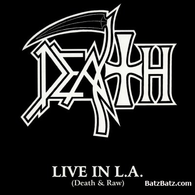 Death - Live in L.A. (Death & Raw) 2001