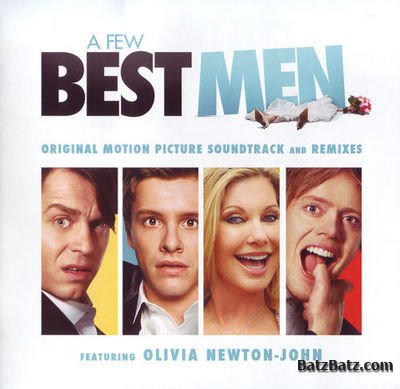 Olivia Newton-John & The Wedding Band - A Few Best Men Original Motion Picture Soundtrack And Remixes (2012)