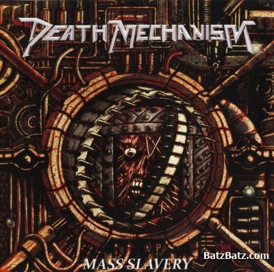 Death Mechanism - Mass Slavery 2010