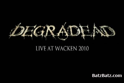 Degradead - Live at Wacken and Beyond (2011) DVD5