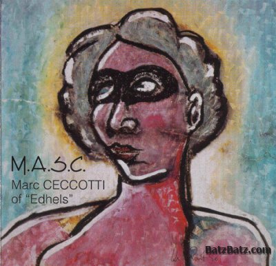 Marc Ceccotti of "Edhels" - M.A.S.C. 1993 (lossless+mp3)