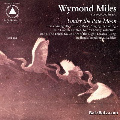 Wymond Miles - Under The Pale Moon (2012)