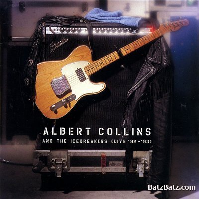 Albert Collins & The Icebreakers - Live 1992-1993 (1995) (Lossless+MP3)