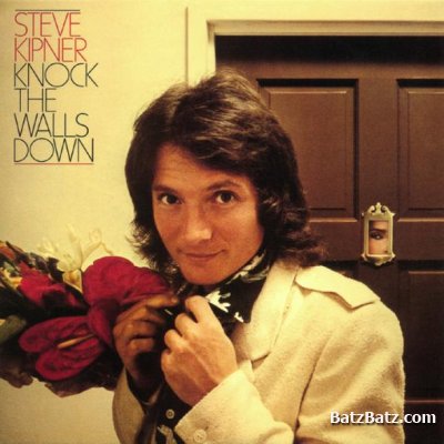 Steve Kipner - Knock The Walls Down (1979)