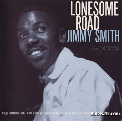 Jimmy Smith - Lonesome Road (1957/1996) (LOSSLESS)