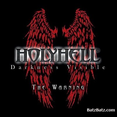 HolyHell - Darkness Visible - The Warning [EP] (2012)