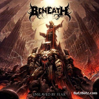 Beneath - Enslaved By Fear (2012)