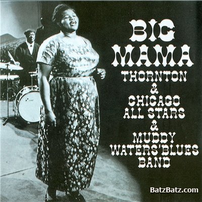Big Mama Thornton - Big Mama Thornton & Chicago All Stars (1965)