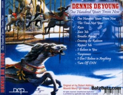 Dennis DeYoung - One Hundred Years From Now (2007) Lossless