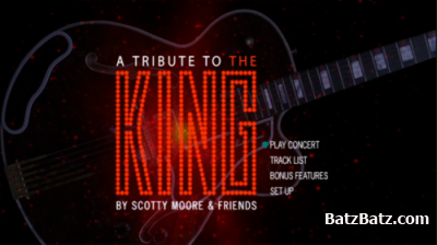 Scotty Moore & Friends - A Tribute To The King 2005 (DVD9)
