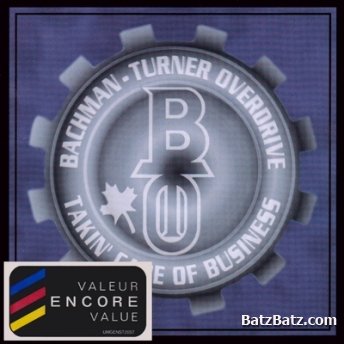 Bachman-Turner Overdrive - Takin' Care Of Business 1998 (Compilation / PolyGram Group Canada Inc.) Lossless