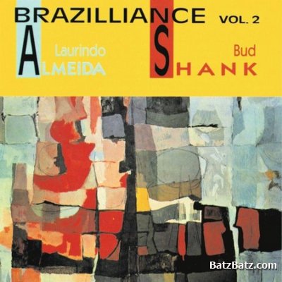 Laurindo Almeida & Bud Shank - Brazilliance Vol. 1-2 (1958) [Remastered 1993] (Mp3+Lossless)