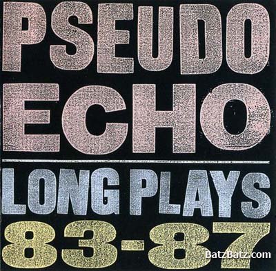 Pseudo Echo - Long Plays 83-87 (1990)